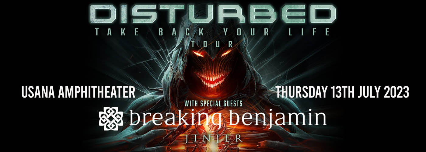 Disturbed, Breaking Benjamin & Jinjer Tickets 13th July USANA