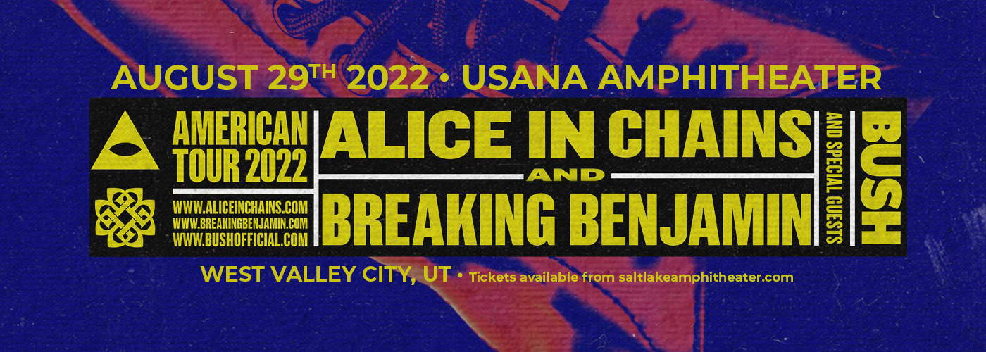 Alice in Chains & Breaking Benjamin: American Tour 2022 with Bush