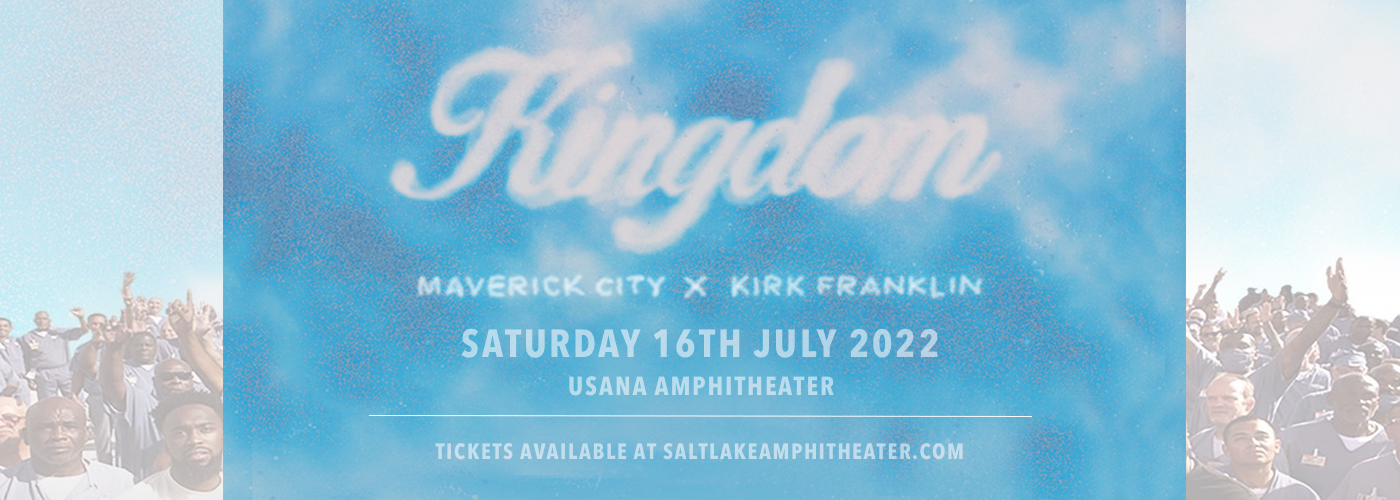 Kingdom Tour: Maverick City Music & Kirk Franklin [CANCELLED]