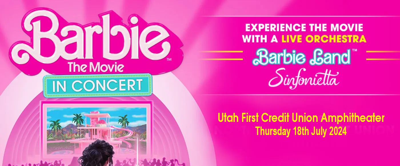 Barbie: The Movie &#8211; In Concert