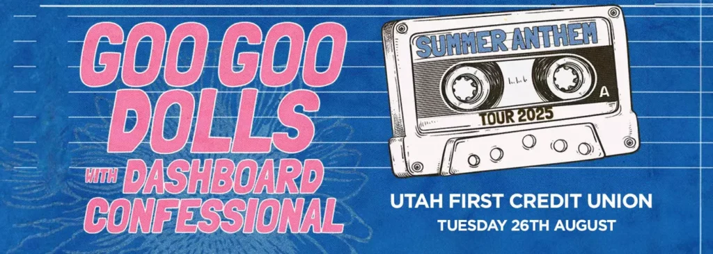 Goo Goo Dolls & Dashboard Confessional at Utah First Credit Union Amphitheatre