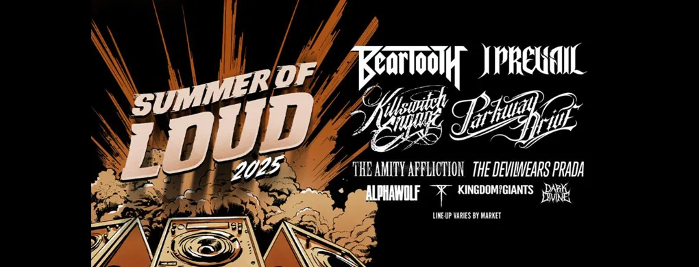 Summer of Loud Tour: Parkway Drive, Killswitch Engage, I Prevail & Beartooth